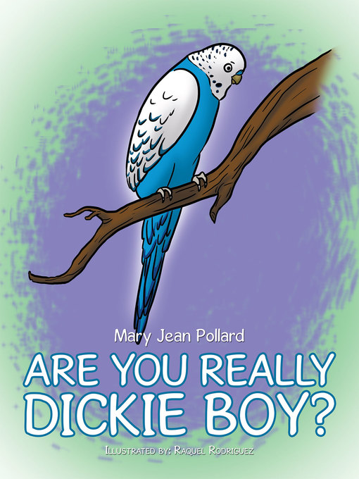 Title details for Are You Really Dickie Boy? by Mary Jean Pollard - Available